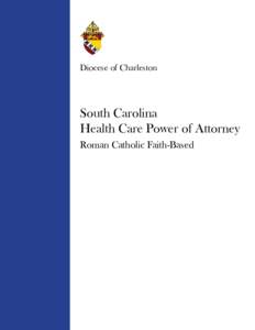 Diocese of Charleston  South Carolina Health Care Power of Attorney Roman Catholic Faith-Based