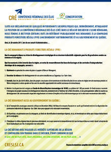 SUITE AUX DÉCLARATIONS DE QUELQUES INTERVENANTS SOCIOPOLITIQUES QUI, DERNIÈREMENT, ATTAQUAIENT LA POSITION DE LA CONFÉRENCE RÉGIONALE DES ÉLUS (CRÉ) DANS LE DÉLICAT DOSSIER DE L’USINE KÉNOGAMI, NOUS TENONS À R