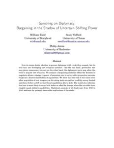 Gambling on Diplomacy: Bargaining in the Shadow of Uncertain Shifting Power William Reed University of Maryland 