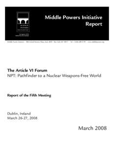 Middle Powers Initiative Report A program of the Global Security Institute  Middle Powers Initiative • 866 United Nations Plaza, Suite 4050• New York, NY 10017 • Tel: +[removed] • www.middlepowers.org