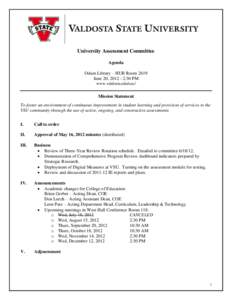 University Assessment Committee Agenda Odum Library – HUB Room 2619 June 20, [removed]:30 PM www.valdosta.edu/uac/