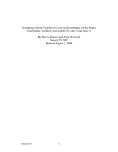 Estimating Percent Vegetative Cover on Streambanks for the Proper Functioning Condition Assessment for Lotic Areas Item 11 By Wayne Elmore and Alma Winward January 29, 2007 Revised August 3, 2009