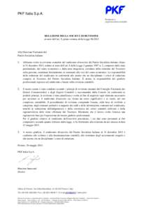PKF Italia S.p.A. Revisione e organizzazione contabile RELAZIONE DELLA SOCIETÀ DI REVISIONE ai sensi dell’art. 9, primo comma, della Legge