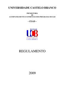 UNIVERSIDADE CASTELO BRANCO PRÓ-REITORIA DE ACOMPANHAMENTO E SUPERVISÃO DOS PROGRAMAS DE EAD  - CEAD –