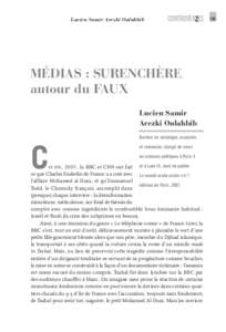 Lucien Samir Arezki Oulahbib  CONTROVERSES MÉDIAS : SURENCHÈRE autour du FAUX