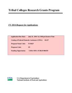 Tribal Colleges Research Grants Program  FY 2014 Request for Applications Application Due Date: