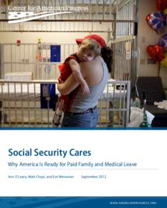 ASSOCIATED PRESS/ JEFF ROBERSON  Social Security Cares Why America Is Ready for Paid Family and Medical Leave Ann O’Leary, Matt Chayt, and Eve Weissman