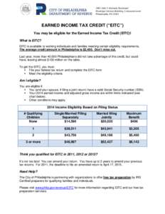 1401 John F. Kennedy Boulevard Municipal Services Building, Concourse Level Philadelphia, PAEARNED INCOME TAX CREDIT (“EITC”) You may be eligible for the Earned Income Tax Credit (EITC)!