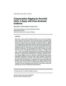 Critical Finance Review, 2014, 3: 153–190  Compensation Rigging by Powerful CEOs: A Reply and Cross-Sectional Evidence∗ Adair Morse1 , Vikram Nanda2 and Amit Seru3