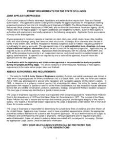 The Illinois Department of Natural Resources, Office of Water Resources, regulatory authority is the Rivers, Lakes and Streams