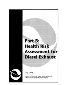 Rulemaking: [removed]Hearing Date Part B Health Risk Assessment for Diesel Exhaust Amendments Identifying Particulate Emissions from Diesel-Fueled Engines as a Toxic Air Contaminant