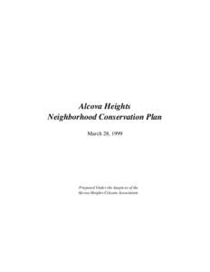 Alcova Heights Neighborhood Conservation Plan March 28, 1999 Prepared Under the Auspices of the Alcova Heights Citizens Association