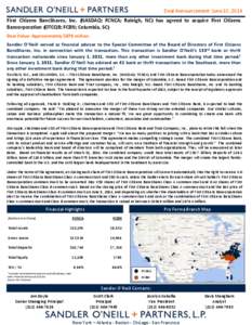 Deal Announcement: June 10, 2014 First Citizens BancShares, Inc. (NASDAQ: FCNCA; Raleigh, NC) has agreed to acquire First Citizens Bancorporation (OTCQB: FCBN; Columbia, SC) Deal Value: Approximately $676 million Sandler