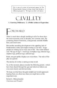 This is one of a series of occasional papers by The Dilenschneider Group to bring clients and friends a different perspective. We hope you find it of interest. C.I.V.I.L.I.T.Y 1. Courtesy, Politeness; 2. A Polite Action 