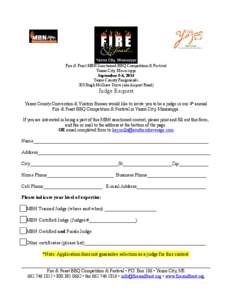 Fire & Feast MBN Sanctioned BBQ Competition & Festival Yazoo City, Mississippi September 5-6, 2014 Yazoo County Fairgrounds 203 Hugh McGraw Drive (aka Airport Road)