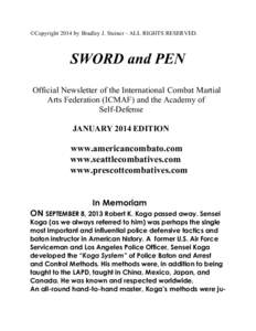 ©Copyright 2014 by Bradley J. Steiner - ALL RIGHTS RESERVED.  SWORD and PEN Official Newsletter of the International Combat Martial Arts Federation (ICMAF) and the Academy of Self-Defense