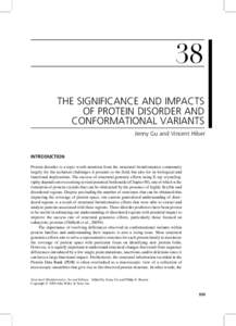 38 THE SIGNIFICANCE AND IMPACTS OF PROTEIN DISORDER AND CONFORMATIONAL VARIANTS Jenny Gu and Vincent Hilser