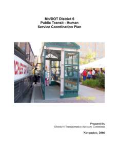 Mn/DOT District 6 Public Transit - Human Service Coordination Plan Prepared by District 6 Transportation Advisory Committee