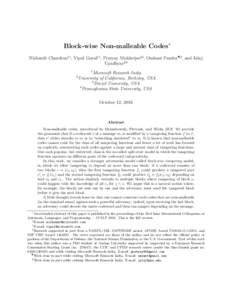 Block-wise Non-malleable Codes∗ Nishanth Chandran†1 , Vipul Goyal‡1 , Pratyay Mukherjee§2 , Omkant Pandey¶3 , and Jalaj Upadhyayk4 1  2