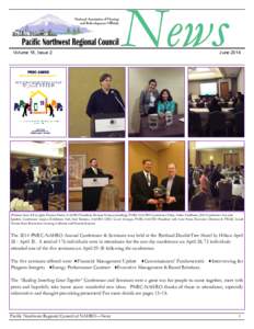 Volume 16, Issue 2  June[removed]Pictures from left to right: Preston Prince, NAHRO President; Deanna Watson (standing), PNRC-NAHRO Conference Chair, Hattie Kauffman, 2014 Conference Keynote Speaker; Conference session; Ex