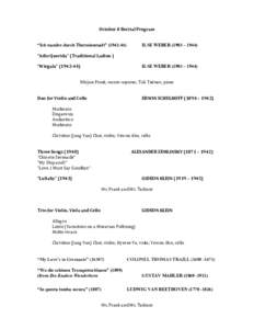 October	8	Recital	Program “Ich wandre durch Theresienstadt” (ILSE WEBER (1903 – 1944)