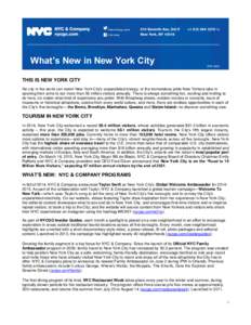 What’s New in New York City  IPW 2015 THIS IS NEW YORK CITY No city in the world can match New York City’s unparalleled energy, or the tremendous pride New Yorkers take in