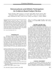 CONSENSUS STATEMENT  Mononucleosis and Athletic Participation: An Evidence-Based Subject Review Margot Putukian, MD,*† Francis G. O’Connor, MD, MPH,‡ Paul R. Stricker, MD,§ Christopher McGrew, MD,¶ Robert G. Hose