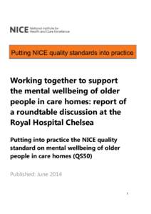 Putting NICE quality standards into practice  Working together to support the mental wellbeing of older people in care homes: report of a roundtable discussion at the