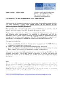 European Insurance and Occupational Pensions Authority / Investment / Financial regulation / Labour law / Lamfalussy process / Westhafen Tower / Institutions for Occupational Retirement Provision Directive / Insurance / Committee of European Securities Regulators / European Union / Economy of the European Union / Europe