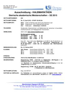 Prof. Mag. Udo BEYER Abteilungsleiter; Tel.: Ausschreibung - HALBMARATHON Steirische akademische Meisterschaften – SS 2015