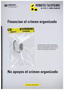 Financian el crimen organizado  Cuando compras productos falsificados podrías estar apoyando involuntariamente otras actividades delictivas tales como el tráfico ilícito de droga y de personas.