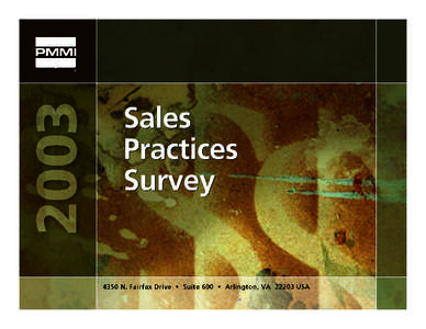 2003 SALES PRACTICES SURVEY: Packaging Machinery Manufacturers Institute 4350 N. Fairfax Drive Suite 600 Arlington, VA[removed]8555