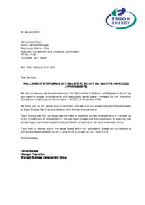 29 January 2001 Ms Kanwaljit Kaur Acting General Manager Regulatory Affairs – Gas Australian Competition and Consumer Commission PO Box 1199