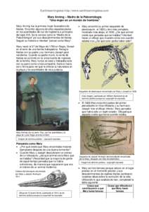 Earthlearningidea http://www.earthlearningidea.com Mary Anning – Madre de la Paleontología “Una mujer en un mundo de hombres” Mary Anning fue la primera mujer buscadora de fósiles. Encontró algunos de ellos espe