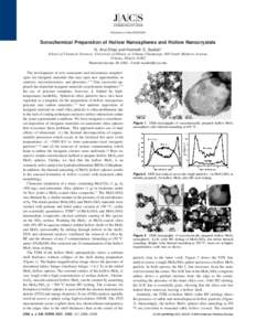 Published on WebSonochemical Preparation of Hollow Nanospheres and Hollow Nanocrystals N. Arul Dhas and Kenneth S. Suslick* School of Chemical Sciences, UniVersity of Illinois at Urbana-Champaign, 600 South 