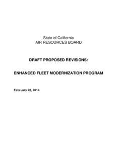 State of California AIR RESOURCES BOARD DRAFT PROPOSED REVISIONS:  ENHANCED FLEET MODERNIZATION PROGRAM