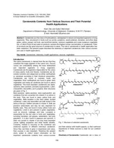 Pakistan Journal of Nutrition 3 (3): , 2004 © Asian Network for Scientific Information, 2004 Carotenoids Contents from Various Sources and Their Potential Health Applications Alam Zeb and Sultan Mehmood