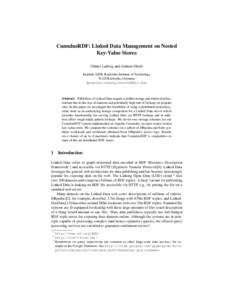 CumulusRDF: Linked Data Management on Nested Key-Value Stores G¨unter Ladwig and Andreas Harth Institute AIFB, Karlsruhe Institute of Technology[removed]Karlsruhe, Germany {guenter.ladwig,harth}@kit.edu