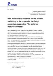 May 15, 2006 Discovery Research Institute Molecular Membrane Biology Laboratory Chief Scientist, Dr. Akihiko Nakano  New mechanistic evidence for the protein