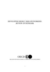 DEVELOPING HIGHLY-SKILLED WORKERS: REVIEW OF DENMARK