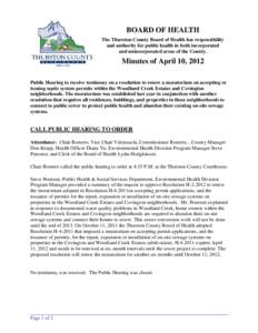 BOARD OF HEALTH The Thurston County Board of Health has responsibility and authority for public health in both incorporated and unincorporated areas of the County.  Minutes of April 10, 2012