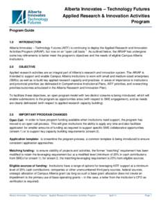 Alberta Innovates – Technology Futures Applied Research & Innovation Activities Program Program Guide  1.0