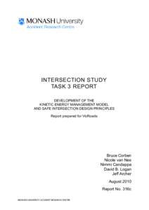 INTERSECTION STUDY TASK 3 REPORT DEVELOPMENT OF THE KINETIC ENERGY MANAGEMENT MODEL AND SAFE INTERSECTION DESIGN PRINCIPLES Report prepared for VicRoads