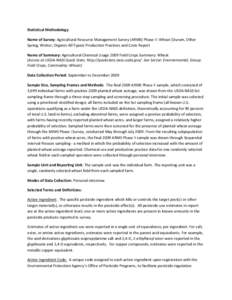 Statistical Methodology Name of Survey: Agricultural Resource Management Survey (ARMS) Phase II: Wheat (Durum, Other Spring, Winter, Organic-All Types) Production Practices and Costs Report Name of Summary: Agricultural 