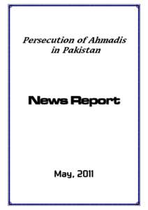 Persecution of Ahmadis in Pakistan News Report  May, 2011