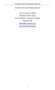 Russell & Hitch Funeral Home Index #3 Russell & Hitch Funeral Home Index #3 Index by Linda Lee White Thorntown Public Library 124 N. Market St., Thorntown, IN 46071