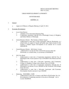 REGULAR BOARD MEETING MAY 10, 2012 URBAN REDEVELOPMENT AUTHORITY OF PITTSBURGH AGENDA “A” 1.