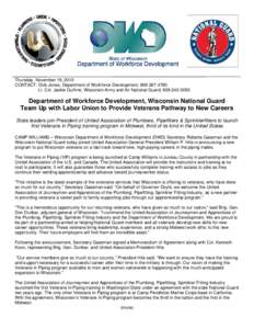 Thursday, November 18, 2010 CONTACT: Dick Jones, Department of Workforce Development, [removed]Lt. Col. Jackie Guthrie, Wisconsin Army and Air National Guard, [removed]Department of Workforce Development, Wiscons