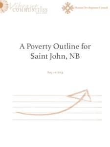 A Poverty Outline for Saint John, NB! ! August 2014!  Introduction