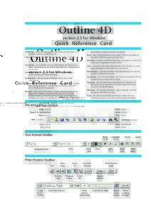 Outline 4D version 2.3 for Windows Quick Reference Card Child Event. Any Event that belongs to (is below) another Event. For example, a Scene is a Child of an Act.